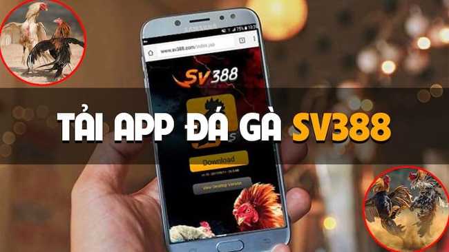 Cược thủ sẽ nhận được gì khi tải app SV388?